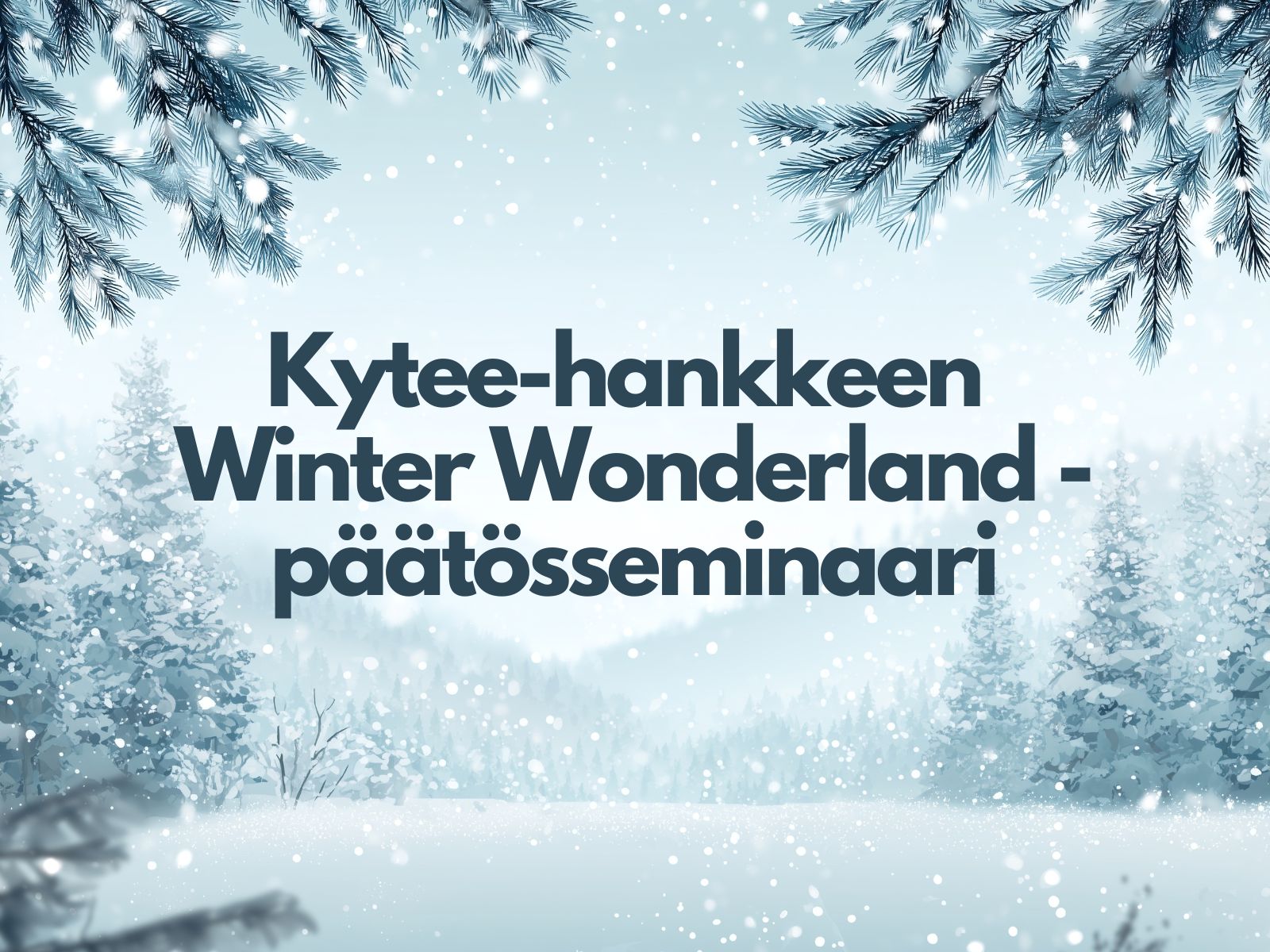 Kytee hankkeen päätösseminaari